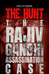 Web Series The Hunt - The Rajiv Gandhi  Assassination Case streaming on Sonyliv